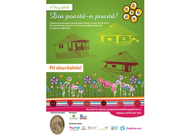 Din poartă-n poartă. Fii zburdalnic!