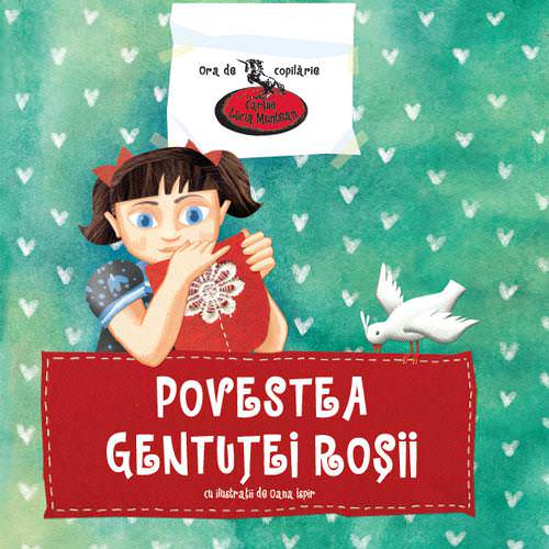 Povestea gentuței roșii – Cărțile Lucia Muntean