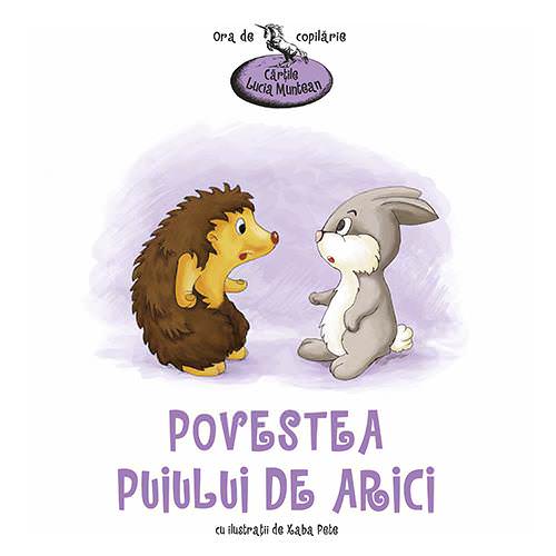 Povestea puiului de arici – Cărțile Lucia Muntean