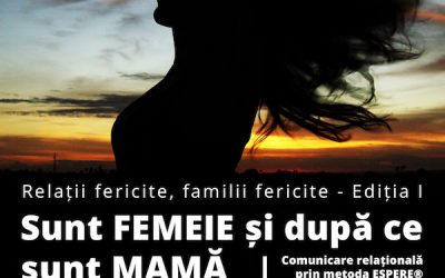 Relații fericite, familii fericite – Întâlniri lunare pentru părinți