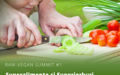 RAW-Vegan SUMMIT – despre Superalimente și Superierburi cu dr.Olivia Langa