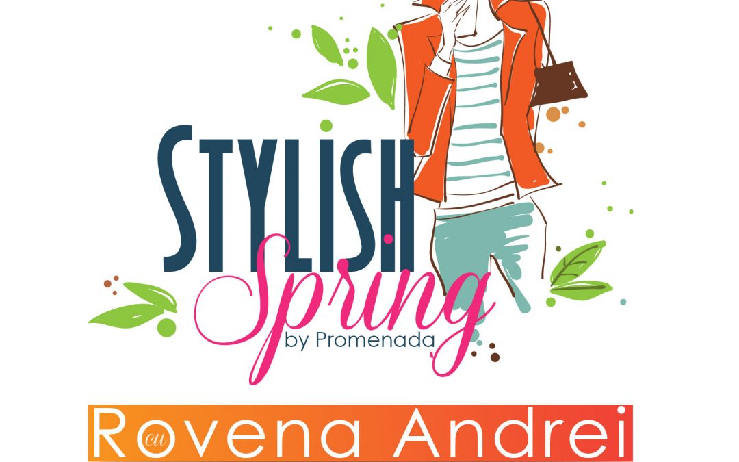 Stylish Spring by Promenada. Evenimente de fashion pentru femei