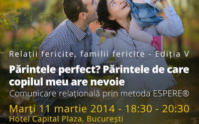 Părinte perfect? Doar părintele de care copilul meu are nevoie