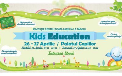 Se dă startul la KidsEducation, târg educațional pentru copii