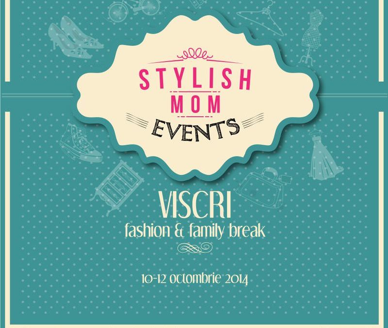 Stylish Mom – fashion&family break , Viscri 10-12 octombrie 2014