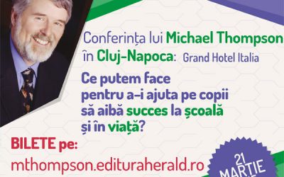 Super-conferință la Cluj: Michael Thompson – 21 martie