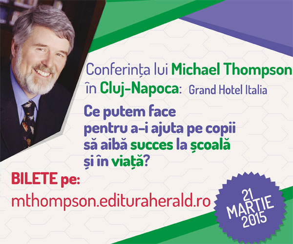 Super-conferință la Cluj: Michael Thompson – 21 martie