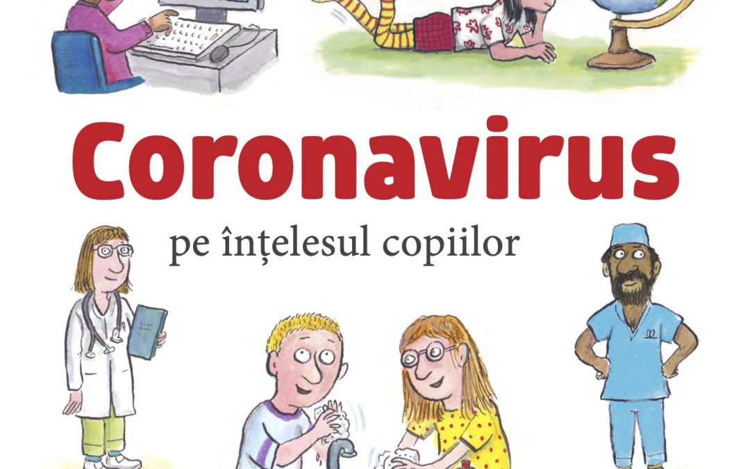 Carte gratuită: Coronavirus pe înțelesul copiilor